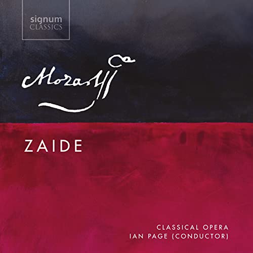 Mozart: Zaide, K. 344 von SIGNUM CLASSICS