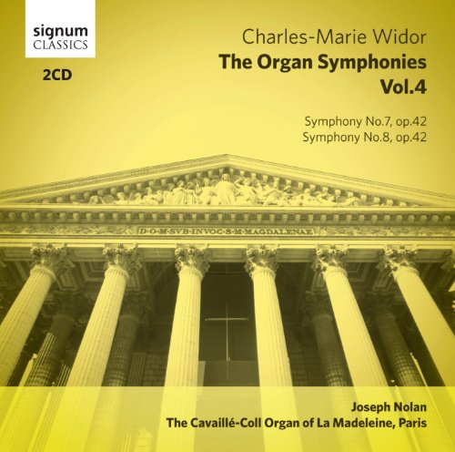 Widor: Die Orgelsinfonien Vol.4 von SIGNUM CLASSICS