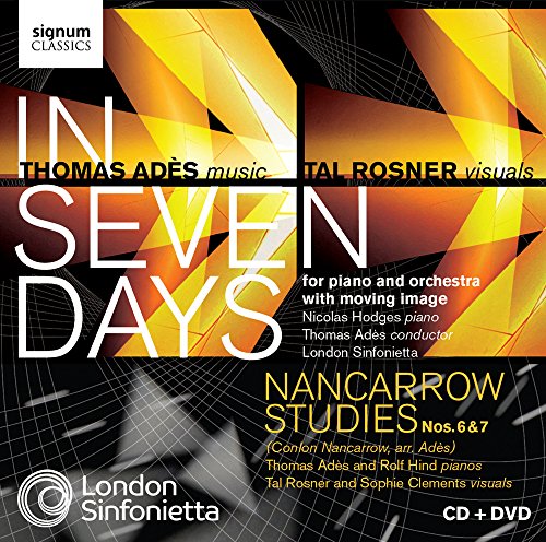 Ades: In Seven Days/Nancarrow (Arr.Ades): Nancarrow Studies Nos. 6 & 7 von SIGNUM