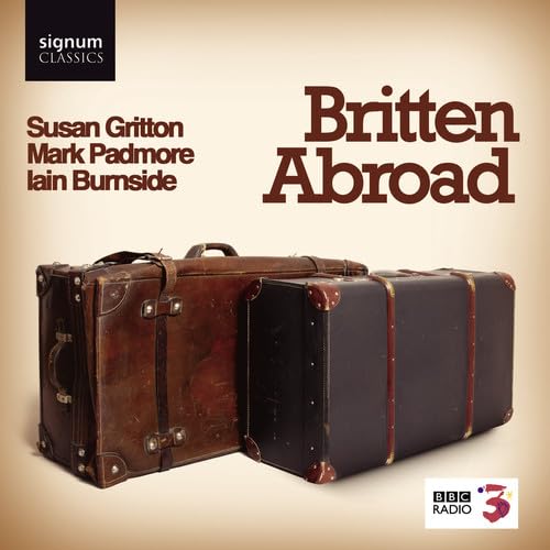Britten Abroad - Lieder von SIGNUM