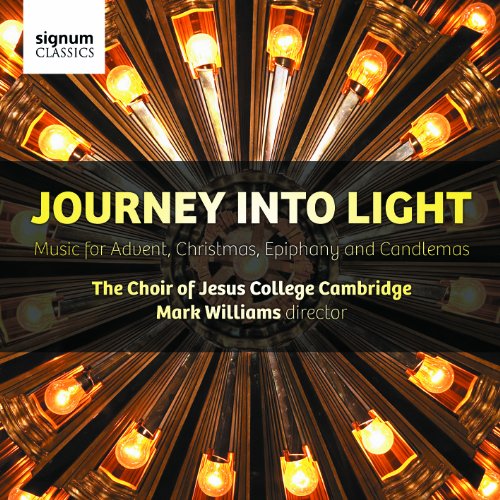 Journey Into Light - Musik zu Advent, Weihnachten, Dreikönig und Mariä Lichtmess von SIGNUM