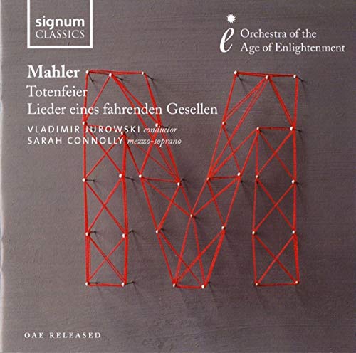 Mahler: Totenfeier/Lieder eines fahrenden Gesellen von SIGNUM