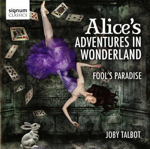 Talbot: Alice's Adventures in Wonderland / Fool's Paradise von SIGNUM