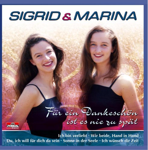 Für Ein Dankeschön Ist Es Nie Für Ein Dankeschön Ist Es Nie von SIGRID & MARINA