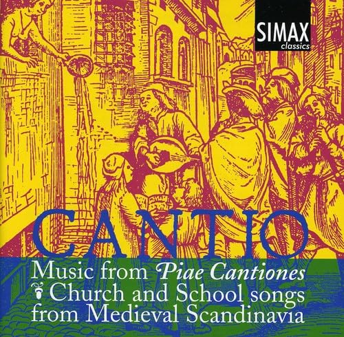 Cantio (Music From Piae cantiones / Church And School Songs From Medieval Scandinavia) von SIMAX