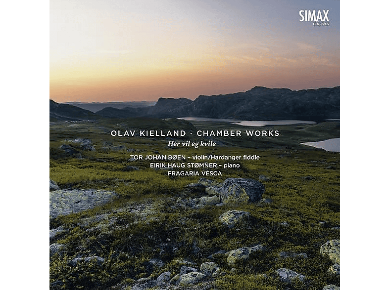 FRAGARIA VESCA, BOEN TOR JOHAN - KIELLAND KAMMERWERKE HER VIL EG KVILE (CD) von SIMAX