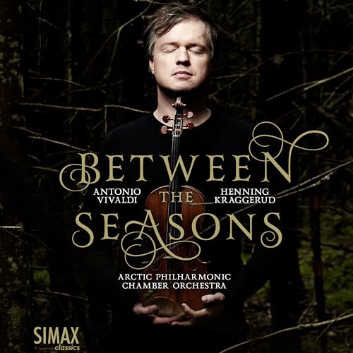 Vivaldi / Kraggerud: Between the Seasons von Simax