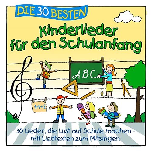 Die 30 besten Kinderlieder für den Schulanfang Die 30 besten Kinderlieder für den Schulanfang von UNIVERSAL MUSIC GROUP