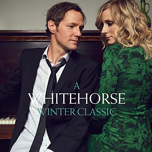 A Whitehorse Winter Classic [Vinyl LP] von UNIVERSAL MUSIC GROUP