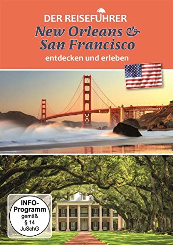 New Orleans & San Francisco - entdecken und erleben - Der Reiseführer von SJ Entertainment Group