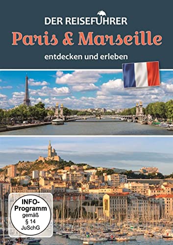 Paris & Marseille - entdecken und erleben - Der Reiseführer von SJ Entertainment Group