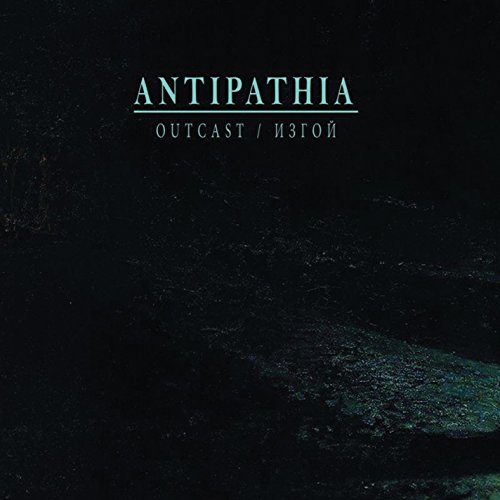 Antipathia - Outcast von SLIPTRICK RECORDS