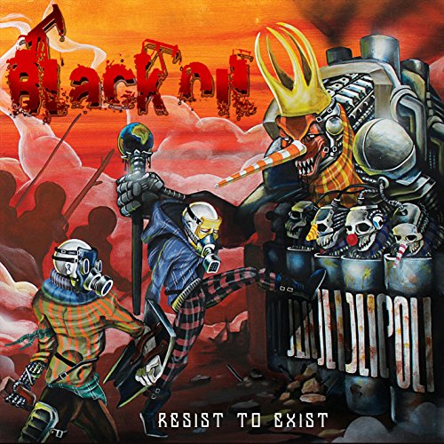 Black Oil - Resist To Exist von SLIPTRICK RECORDS