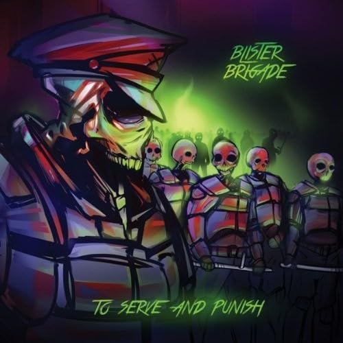 Blister Brigade - To Serve And Punish von SLIPTRICK RECORDS