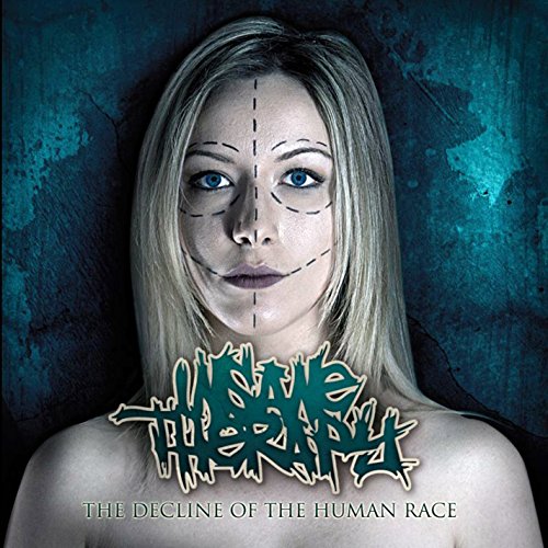 Insane Therapy - The Decline Of The Human Race von SLIPTRICK RECORDS