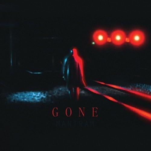 Mantram - Gone von SLIPTRICK RECORDS