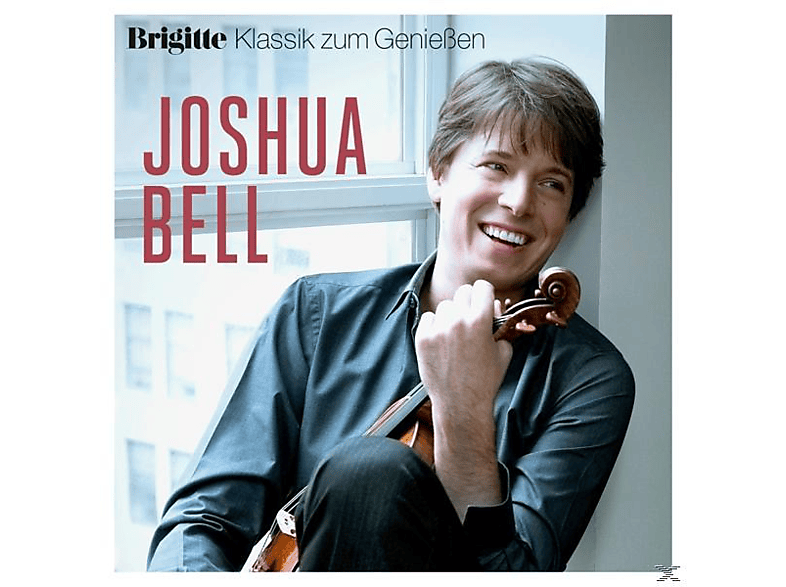 Joshua Bell, VARIOUS - Brigitte Klassik zum Genießen: Bell (CD) von SME CLASS