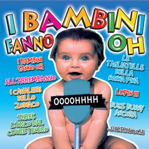 I Bambini Fanno Oh Compilation von SMI