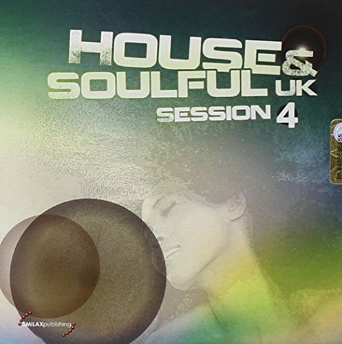 House & Soulful UK Session 4 von SMILAX