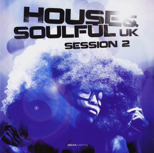 House & Soulful UK Session Vol.2 von SMILAX