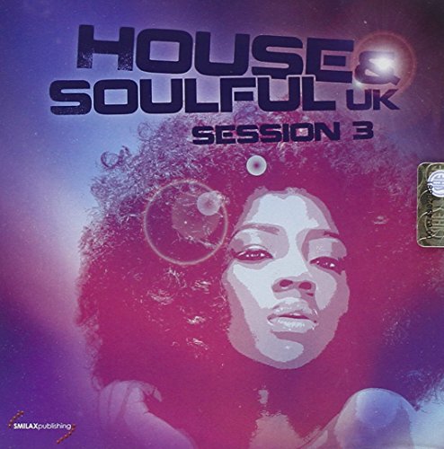 House & Soulful UK Session Vol.3 von SMILAX