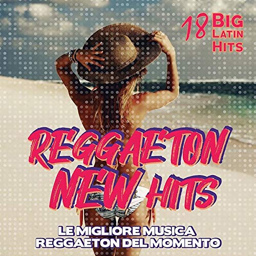 Reggaeton New Hits / Various von SMILAX