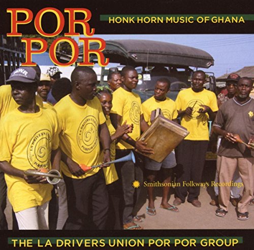 Por Por: Honk Horn Music of Ghana Por Por: Honk Horn Music of Ghana von SMITHSONIAN FOLKWAYS
