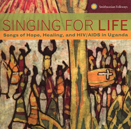 Singing for Life Singing for Life von SMITHSONIAN FOLKWAYS