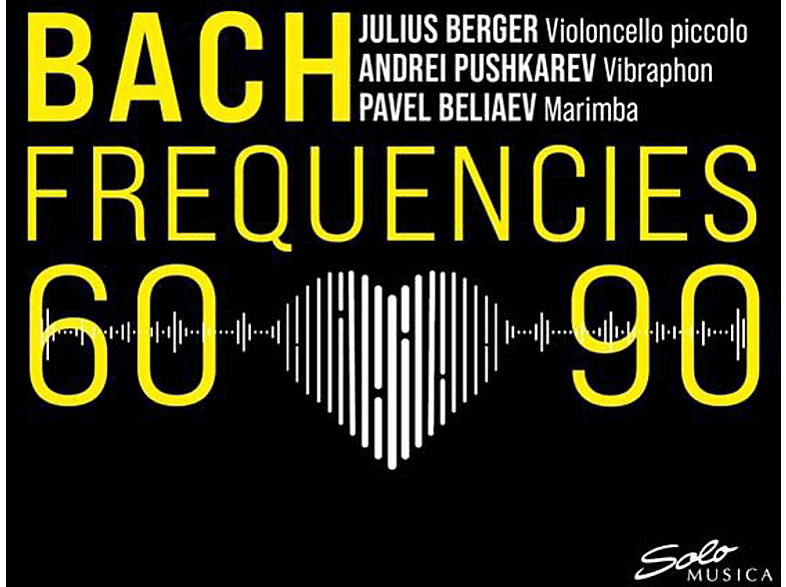 Berger/Pushkarev/Beliaev - Bach Frequencies 60-90 (CD) von SOLO MUSIC