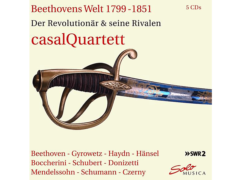 Casal Quartett - Beethovens Welt-Der Revolutionär And seine Rivalen (CD) von SOLO MUSIC