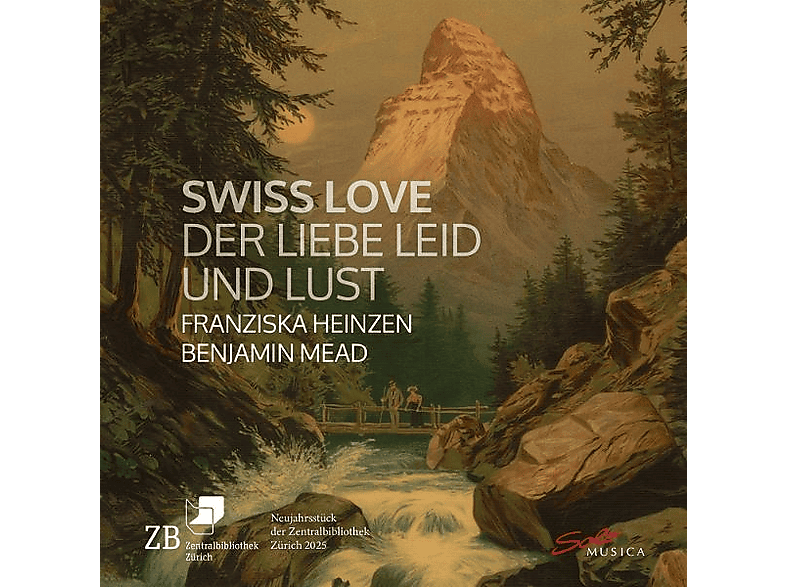 Franziska Heinzen - Benjamin Mead Swiss Love Der Liebe Leid und Lust (CD) von SOLO MUSIC