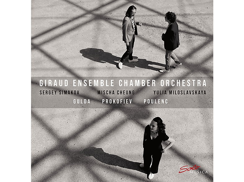 Giraud Ensemble Chamber Orchestra, Mischa Cheung, Sergey Simakov - Gulda-Prokofiev-Poulenc (CD) von SOLO MUSIC