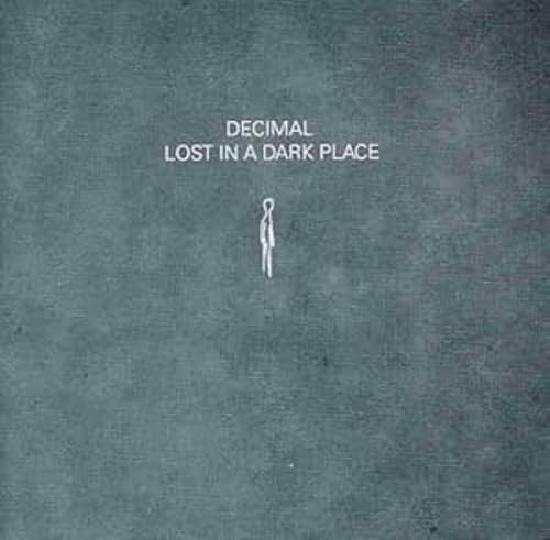 Lost in a Dark Place Lost in a Dark Place von SOMA