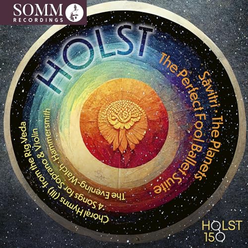 Holst: Sāvitri / The Planets / The Perfect Fool suite von SOMM Recordings