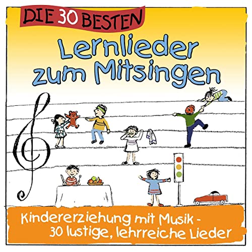 Die 30 besten Lernlieder zum Mitsingen - Kindererziehung mit Musik von SOMMERLAND,S./GLÜCK,K. & KITA-FRÖSCHE,DIE