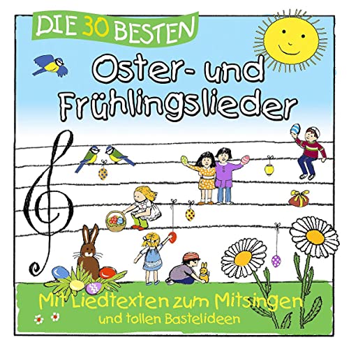 Die 30 besten Oster- und Frühlingslieder Die 30 besten Oster- und Frühlingslieder von UNIVERSAL MUSIC GROUP