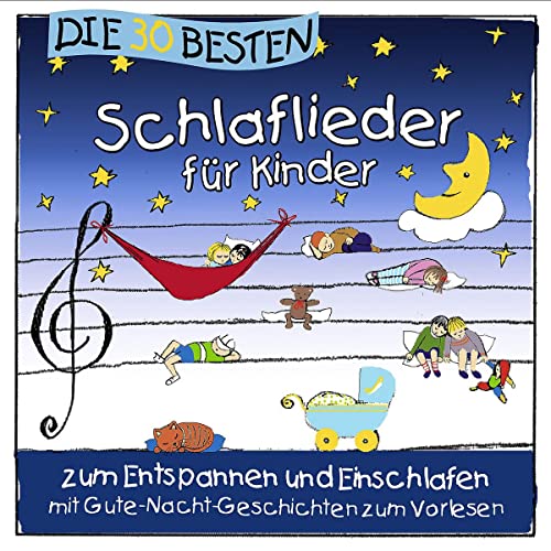 Die 30 besten Schlaflieder für Kinder von SOMMERLAND,S./GLÜCK,K. & KITA-FRÖSCHE,DIE
