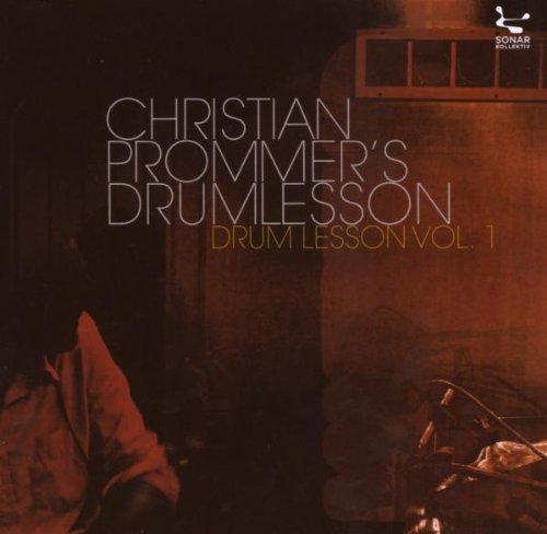 Drumlesson Vol.1 Drumlesson Vol.1 von SONAR KOLLEKTIV