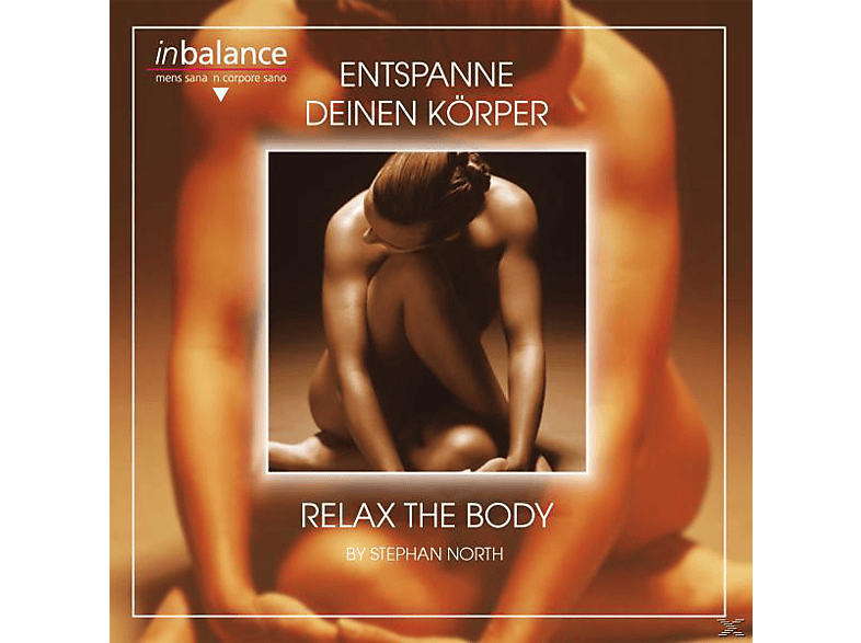 Stephan North - Entspanne Deinen Körper- Relax The Body (CD) von SONIA