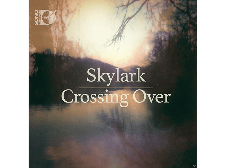 Skylark - Crossing Over (Blu-ray Audio) von SONO LUMIN