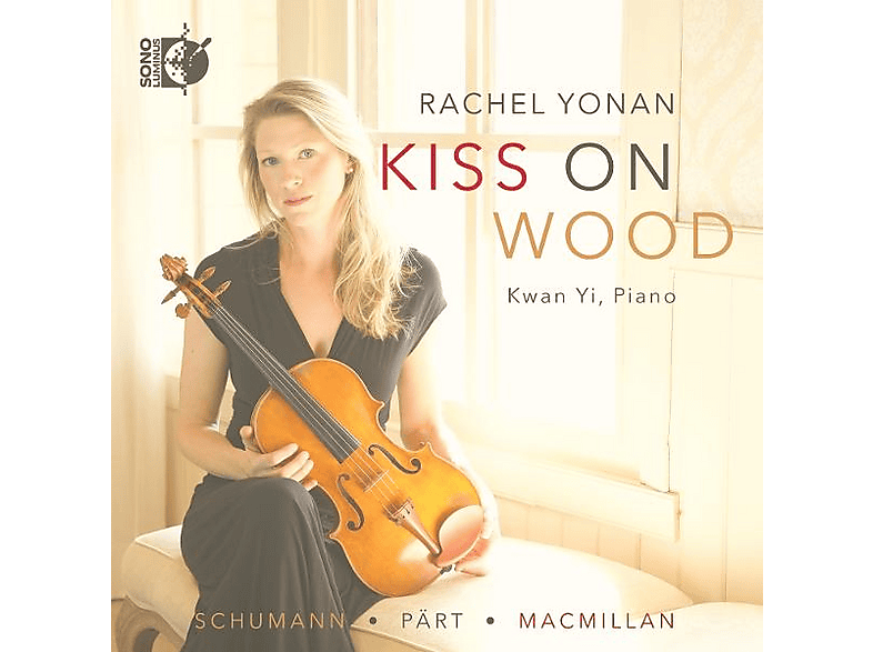 Yi, Kwan/Yonan, Rachel - Kiss On Wood (CD) von SONO LUMIN
