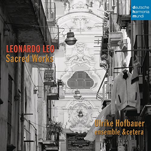 Leonardo Leo - Sacred Works von SONY MUSIC CANADA ENTERTAINMENT INC.