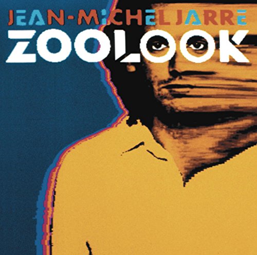 JEAN MICHEL JARRE-ZOOLOOK JEAN MICHEL JARRE-ZOOLOOK von SONY MUSIC CATALOG