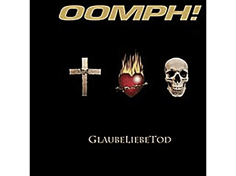 Oomph! - GlaubeLiebeTod (Vinyl) von SONY MUSIC CATALOG