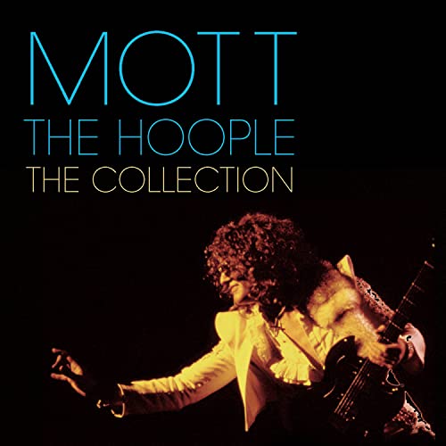 Mott The Hoople : The Collection Mott The Hoople : The Collection von Sony Music Cmg