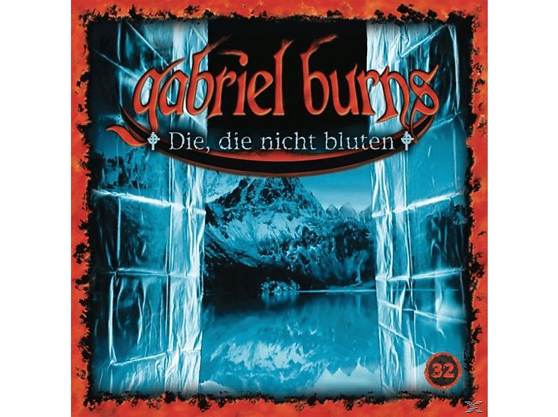 Burns Gabriel - 32/Die, Die Nicht Bluten (Remastered Edition) (CD) von SONY MUSIC