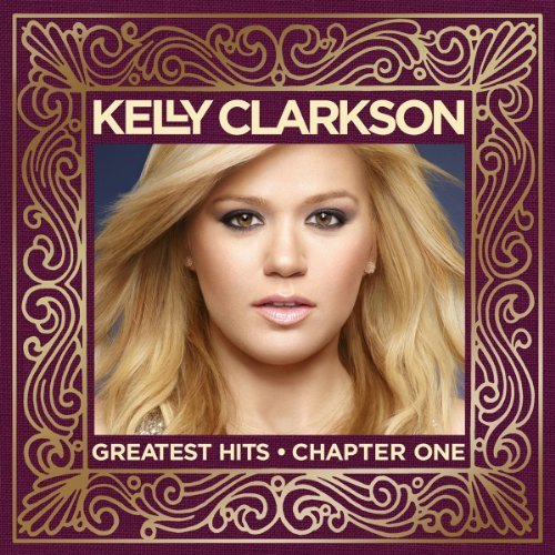 Greatest Hits-Chapter One: Deluxe Edition Import, CD+DVD Edition by Clarkson,Kelly (2012) Audio CD von SONY MUSIC