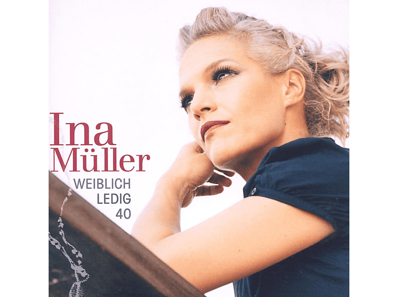 Ina Müller - Weiblich. Ledig. 40. (CD) von SONY MUSIC