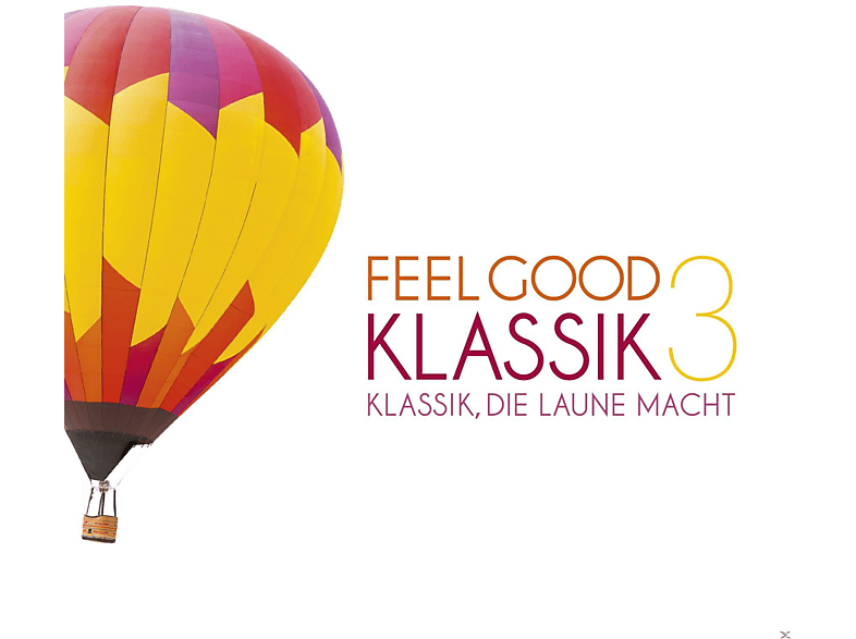 Martin Stadtfeld, Teodor Currentzis, Wiener Philharmoniker, Joshua Bell, Sol Gabetta, Yo-Yo Ma - Feel Good Klassik 3 (CD) von SONY MUSIC