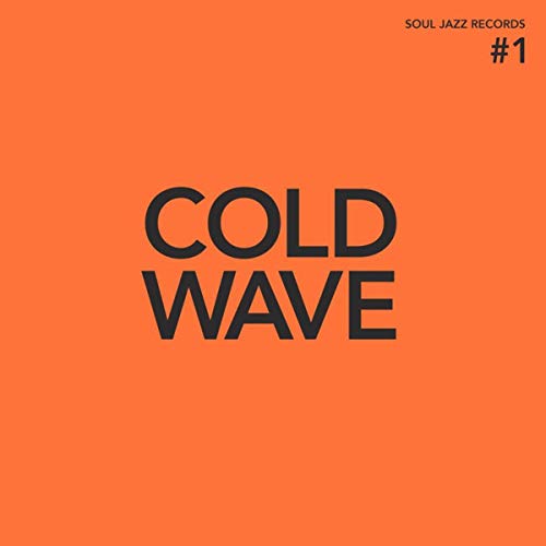Cold Wave #1 [Vinyl LP] von SOUL JAZZ RECORD